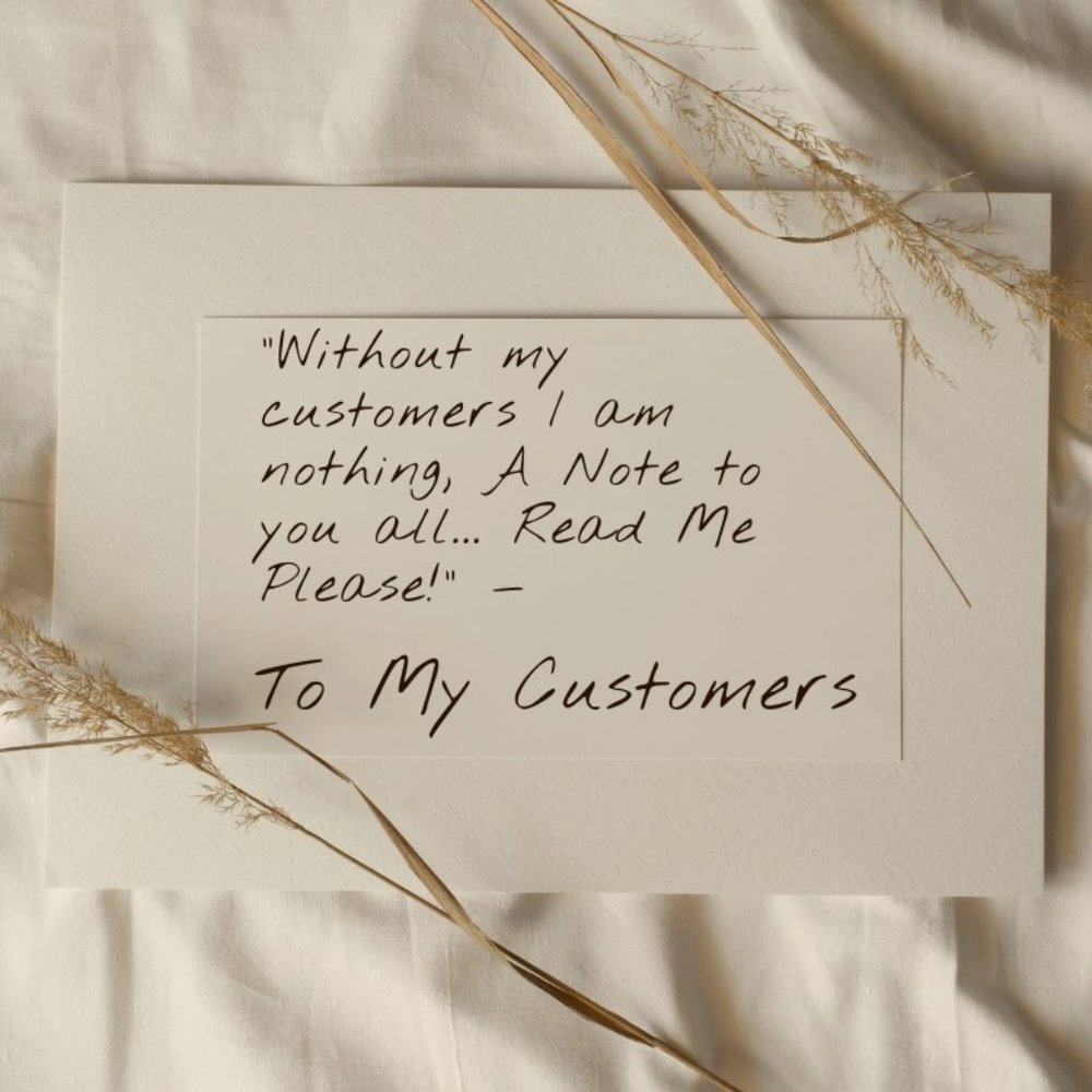 A Note To My Customers